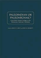 Paleoindian or Paleoarchaic?