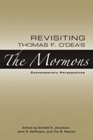 Revisiting Thomas F. O'Dea's The Mormons