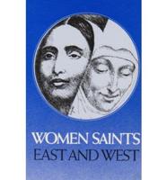 Women Saints, East & West