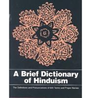 A Brief Dictionary of Hinduism
