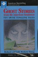 Ghost Stories from the American Southwest