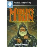 Merlin's Kin