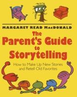 The Parents' Guide to Storytelling