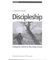 Study Guide for Discipleship by J. Heinrich Arnold