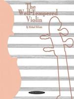 The Well-Tempered Violin