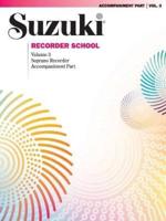 Suzuki Recorder School (Soprano Recorder) Accompaniment, Volume 3 (International), Vol 3