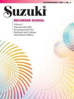Suzuki Recorder School (Soprano Recorder) Accompaniment, Volume 4 (International), Vol 4