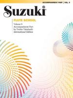 Suzuki Flute School Piano Acc., Volume 9 (International), Vol 9