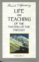 Life and Teaching of the Masters of the Far East: Volume 3