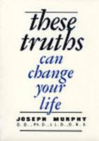 These Truths Can Change Your Life