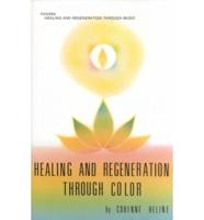 Healing and Regeneration Through Colour/Music