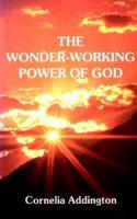 The Wonder-Working Power of God