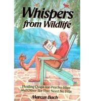 Whispers from Wildlife