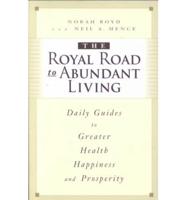 The Royal Road to Abundant Living