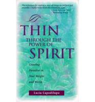 Thin Through the Power of Spirit