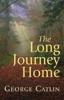 The Long Journey Home