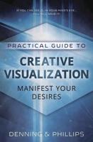 Practical Guide to Creative Visualization