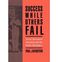 Success While Others Fail