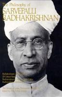 The Philosophy of Sarvepalli Radhadkrishnan, Volume 8