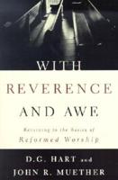 With Reverence and Awe