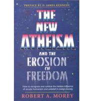The New Atheism and the Erosion of Freedom