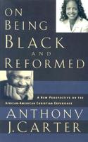 On Being Black and Reformed