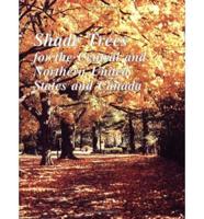 Shade Trees for the Central and Northern United States and Canada