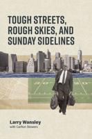 Rough Streets, Tough Skies, and Sunday Sidelines