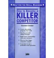How to Become a Killer Competitor