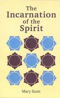 The Incarnation of the Spirit
