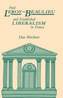 Paul Leroy-Beaulieu and Established Liberalism in France
