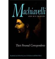 Machiavelli and His Friends