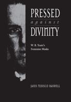 Pressed Against Divinity