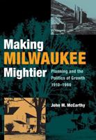 Making Milwaukee Mightier