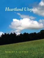 Heartland Utopias