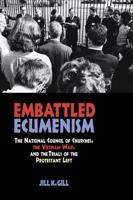 Embattled Ecumenism