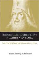 Religion and Enlightenment in Catherinian Russia