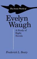 The Ironic World of Evelyn Waugh