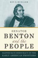 Senator Benton and the People