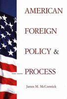 American Foreign Policy & Process