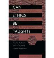 Can Ethics Be Taught?