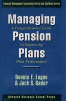 Managing Pension Plans: A Comprehensive Guide to Improving Plan Performance