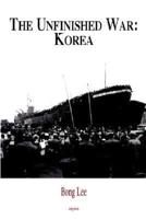 The Unfinished War - Korea (HC)