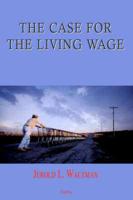 The Case for the Living Wage (HC)