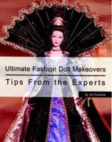 Ultimate Fashion Doll Makeovers