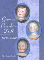 German Porcelain Dolls, 1836-2002