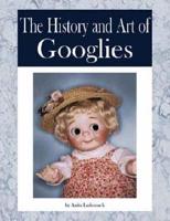 The History and Art of Googlies