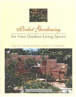 Pocket Gardening for Your Outdoor Living Spaces