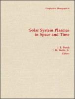 Solar System Plasmas in Space and Time