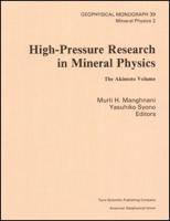 High-Pressure Research in Mineral Physics